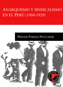 Anarquismo y sindicalismo en el Peru